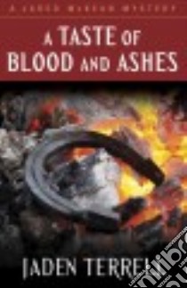 A Taste of Blood and Ashes libro in lingua di Terrell Jaden
