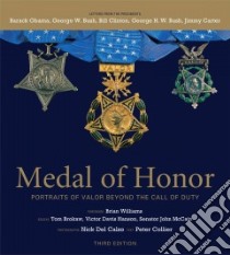 Medal of Honor libro in lingua di Del Calzo Nick (PHT), Collier Peter, Williams Brian (FRW), Brokaw Tom (CON), Hanson Victor Davis (CON)
