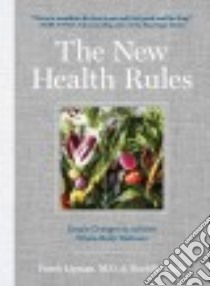 The New Health Rules libro in lingua di Lipman Frank M.D., Claro Danielle, Gentl & Hyers (PHT)