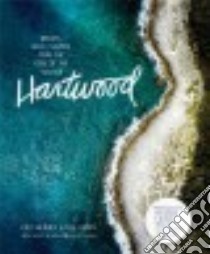 Hartwood libro in lingua di Werner Eric, Henry Mya, Muhlke Christine (CON), Strand Oliver (CON), Gentl & Hyers (PHT)