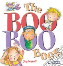 The Boo Boo Book libro in lingua di Masoff Joy, Dickason Jack (ILT)