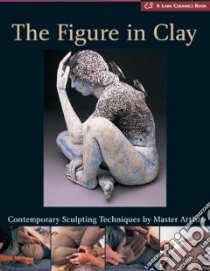 The Figure in Clay libro in lingua di Tourtillott Suzanne J. E. (EDT)
