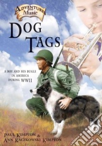 Dog Tags libro in lingua di Kimpton Paul, Kimpton Ann Kaczkowski
