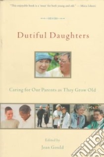 Dutiful Daughters libro in lingua di Gould Jean (EDT)