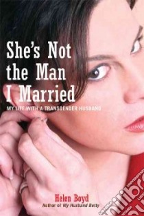 She's Not the Man I Married libro in lingua di Boyd Helen
