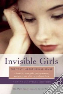 Invisible Girls libro in lingua di Feuereisen Patti, Pincus Caroline (CON)