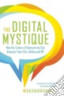 The Digital Mystique libro in lingua di Granger Sarah, Page Elisa Camahort (FRW)