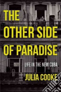 The Other Side of Paradise libro in lingua di Cooke Julia