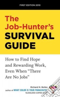 The Job-Hunter's Survival Guide libro in lingua di Bolles Richard Nelson