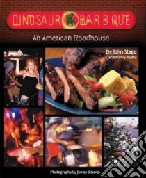 Dinosaur Bar-B-Que libro in lingua di Stage John, Radke Nancy, Scherzi James (PHT)