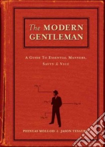 The Modern Gentleman libro in lingua di Mollod Phineas, Tesauro Jason