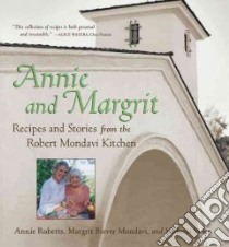Annie and Margrit libro in lingua di Roberts Annie, Mondavi Margrit, Wise Victoria, Biever Margrit, Smith Laurie
