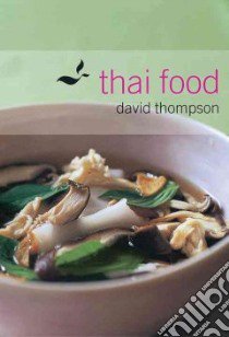 Thai Food libro in lingua di Thompson David, Carter Earl (PHT)