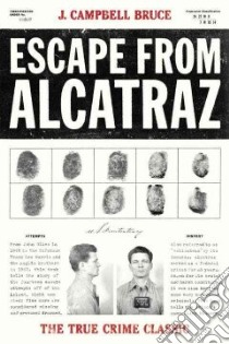 Escape From Alcatraz libro in lingua di Bruce J. Campbell