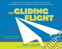 The Gliding Flight libro in lingua di Collins John M.