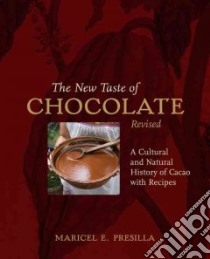 New Taste of Chocolate libro in lingua di Presilla Maricel E.