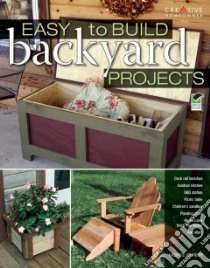 Easy to Build Backyard Projects libro in lingua di Burch Monte
