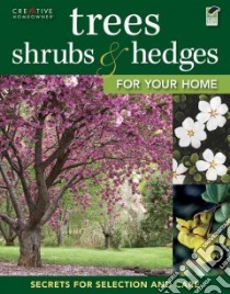 Trees, Shrubs, & Hedges for Your Home libro in lingua di Creative Homeowner (EDT)