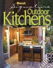 Best Signature Outdoor Kitchens libro in lingua di Creative Homeowner Press (COR)