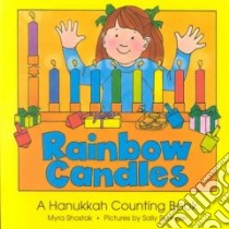 Rainbow Candles libro in lingua di Shostak Myra, Springer Sally (ILT)
