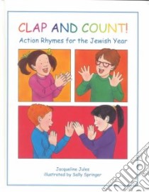 Clap and Count! libro in lingua di Jules Jacqueline, Springer Sally (ILT)