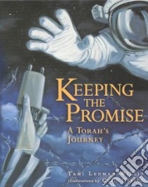 Keeping the Promise libro in lingua di Lehman-Wilzig Tami, Orback Craig (ILT)