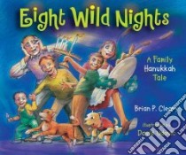Eight Wild Nights libro in lingua di Cleary Brian P., Udovic David (ILT)