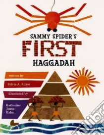 Sammy Spider's First Haggadah libro in lingua di Rouss Sylvia A., Kahn Katheine Janus (ILT)