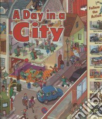 A Day in a City libro in lingua di Harris Nicholas