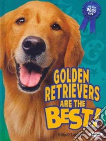 Golden Retrievers Are the Best! libro in lingua di Landau Elaine