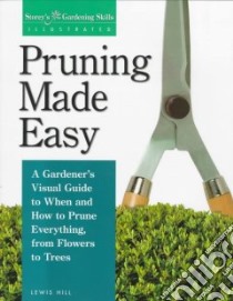Pruning Made Easy libro in lingua di Hill Lewis, Sears Elayne (ILT)
