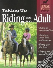 Taking Up Riding As an Adult libro in lingua di Delmar Diana