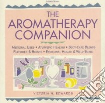 The Aromatherapy Companion libro in lingua di Edwards Victoria H.