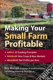 Making Your Small Farm Profitable libro in lingua di Macher Ron