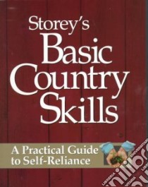 Storey's Basic Country Skills libro in lingua di Storey M. John, Burns Deborah (EDT)