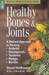 Healthy Bones & Joints libro in lingua di Hoffmann David