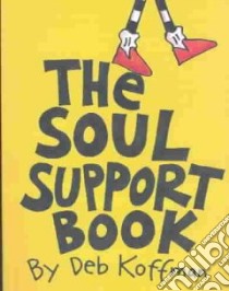 That Soul Support Book libro in lingua di Koffman Deb