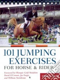 101 Jumping Exercises for Horse & Rider libro in lingua di Allen Linda L., Dennis Dianna Robin
