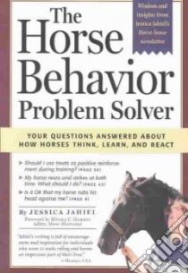 The Horse Behavior Problem Solver libro in lingua di Jahiel Jessica, Coleman Claudia (ILT)