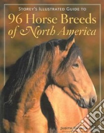 Storey's Illustrated Guide to 96 Horse Breeds of North America libro in lingua di Dutson Judith, Langrish Bob