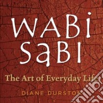 Wabi Sabi libro in lingua di Durston Diane