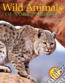 Wild Animals of North America libro in lingua di Meyer Karl