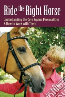 Ride the Right Horse libro in lingua di Barteau Yvonne, Lavell Carol (FRW)
