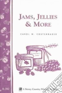 Jams, Jellies & More libro in lingua di Costenbader Carol W.