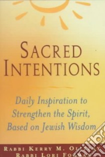 Sacred Intentions libro in lingua di Olitzky Kerry M., Forman Lori (EDT), Olitzky Kerry M. (EDT), Forman Lori