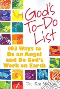 God's To-do List libro in lingua di Wolfson Ron