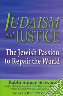 Judaism and Justice libro in lingua di Schwarz Sidney, Messinger Ruth (FRW)