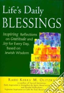 Life's Daily Blessings libro in lingua di Olitzky Kerry M.