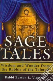 Sage Tales libro in lingua di Visotzky Burton L.