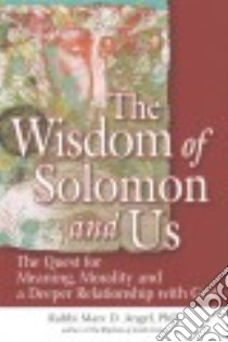 The Wisdom of Solomon and Us libro in lingua di Angel Marc D. Ph.D.